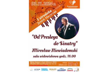 XXV Ustrońska Jesień Muzyczna - Od Presleya do Sinatry